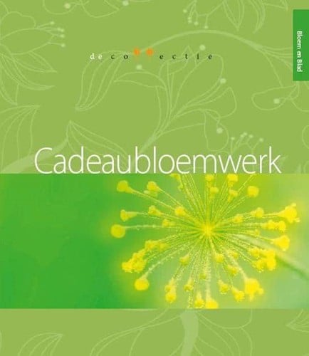 Bloem en blad De collectie Cadeaubloemwerk boek